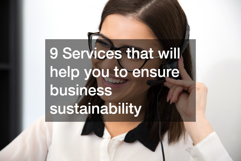 9 Services that will help you to ensure business sustainability